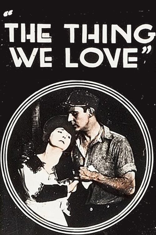 Постер The Thing We Love